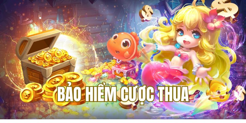 Bảo hiểm cược thua có giá trị thưởng lớn