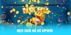 mẹo chơi nổ hũ