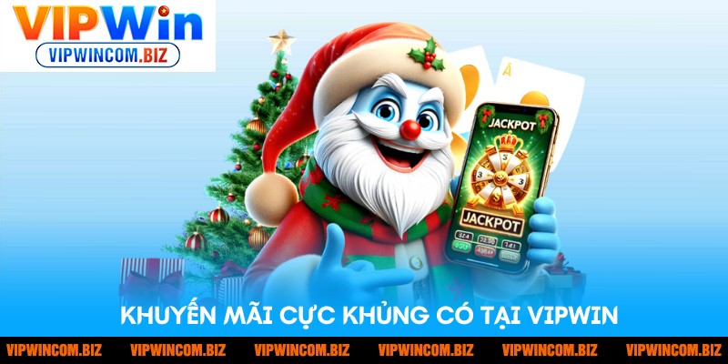 Khuyến mãi VIPwin đa dạng và có giá trị lớn